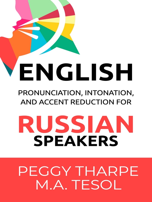 Cover image for English Pronunciation, Intonation and Accent Reduction — For Russian Speakers